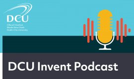 DCU Invent Podcast on FPC - a one-stop-shop for microfluidics technology development